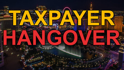 Taxpayer Hangover | Dumbest Bill in America
