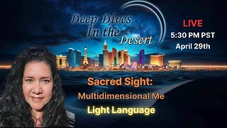 4- Multidimensional Me: Light Language