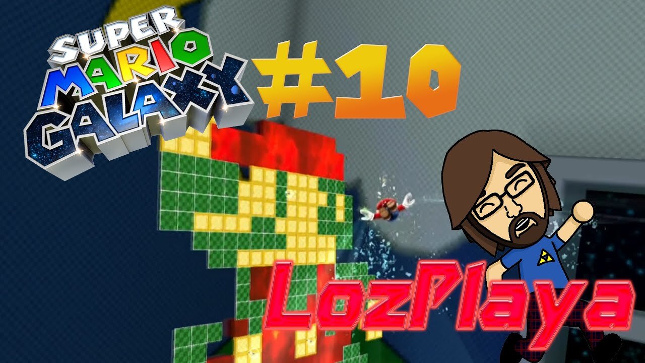 I Hate This Level So Much: Let's Play Super Mario Galaxy #10 (LozPlaya)