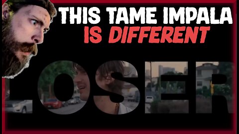 New Tame Impala Single "LOSER" Is F***ing BANGIN'!!