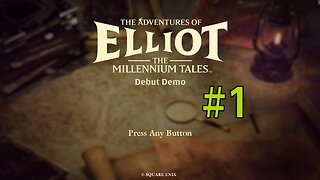 The Adventures of Elliot Demo #1