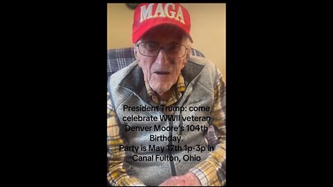 WW2 Veteran Denver Moore invites President Trump to his Birthday Party 🥳