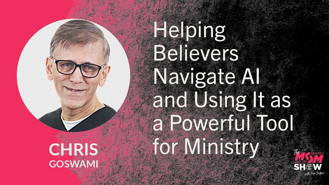 Ep. 857 - Helping Believers Navigate AI and Using It as a Powerful Tool for Ministry - Chris Goswami