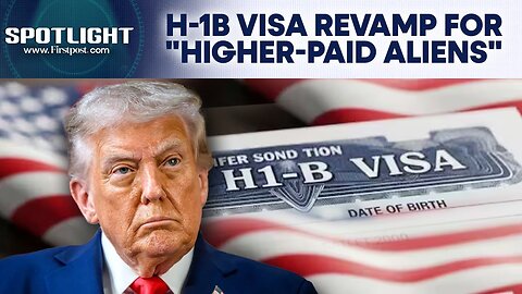 US H-1B Visa Overhaul: Trump Proposes New System To Favour High-Salaried Immigrants | Spotlight|N18G