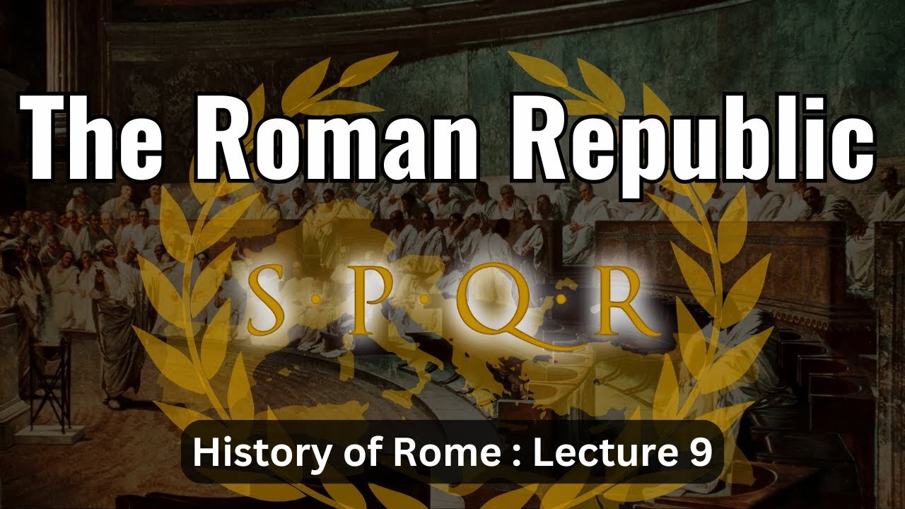 The Government of the Roman Republic – Lecture 9 (History of Rome)