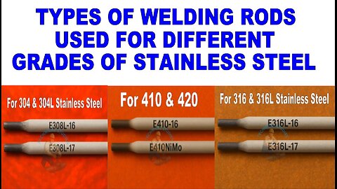 Best Welding Rods for All Grades of Stainless Steel (SMAW Process Explained