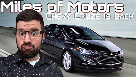 2026 Chevy Cruze Makes a Comeback: But where? | Miles of Motors