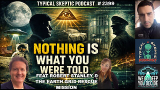 Nothing Is What You Were Told - Robert Stanley & Michelle (Earth Grid Rescue Mission) - TSP # 2399