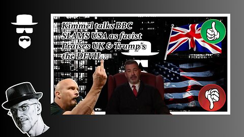 KIMMEL PRAISES UK, SLAMS USA & TRUMP'S A TYRANT...
