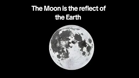 💥BQQQQQQQM💥 THE MOON IS THE REFLECT OF THE EARTH EXPLAINED