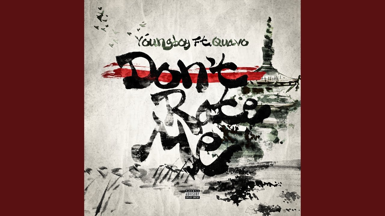 NBA Youngboy - Don't Rate Me feat. Quavo