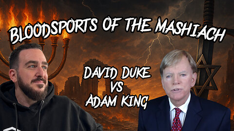 David Duke vs Adam King - Bloodsports of the Mashiach