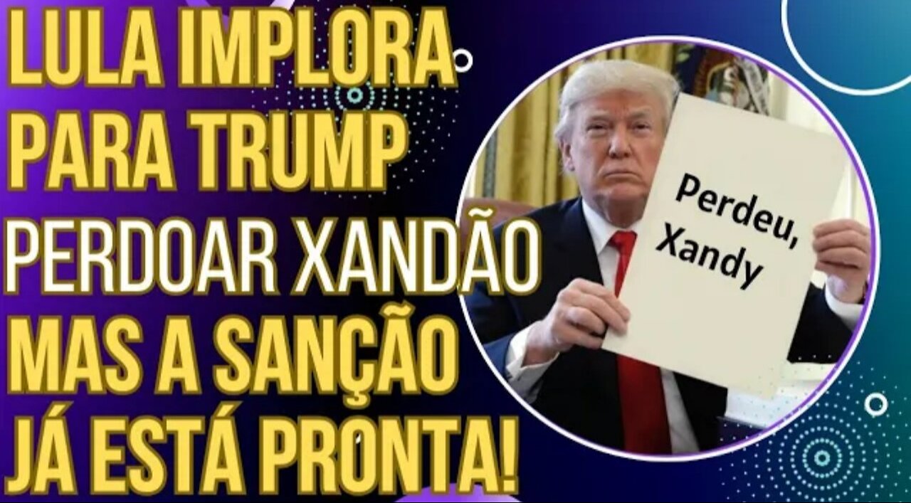 BATEU O DESESPERO: Lula pede de joelhos para Trump perdoar Xandão, mas o castigo já está pronto!