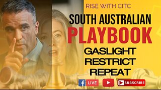 PODCAST Rise | SOUTH AUSTRALIA PLAYBOOK: Gaslight, Restrict, Repeat | 18 August 2025