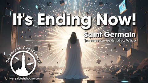 It's Ending Now!! ~ Saint Germain ~ Chellea Wilder