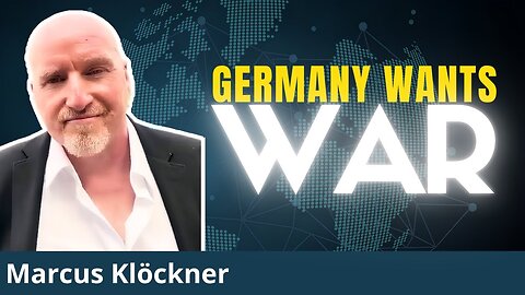 Berlin ESCALATES Against Russia. German Journalist On Horrors Yet to Come ｜ Marcus Klöckner