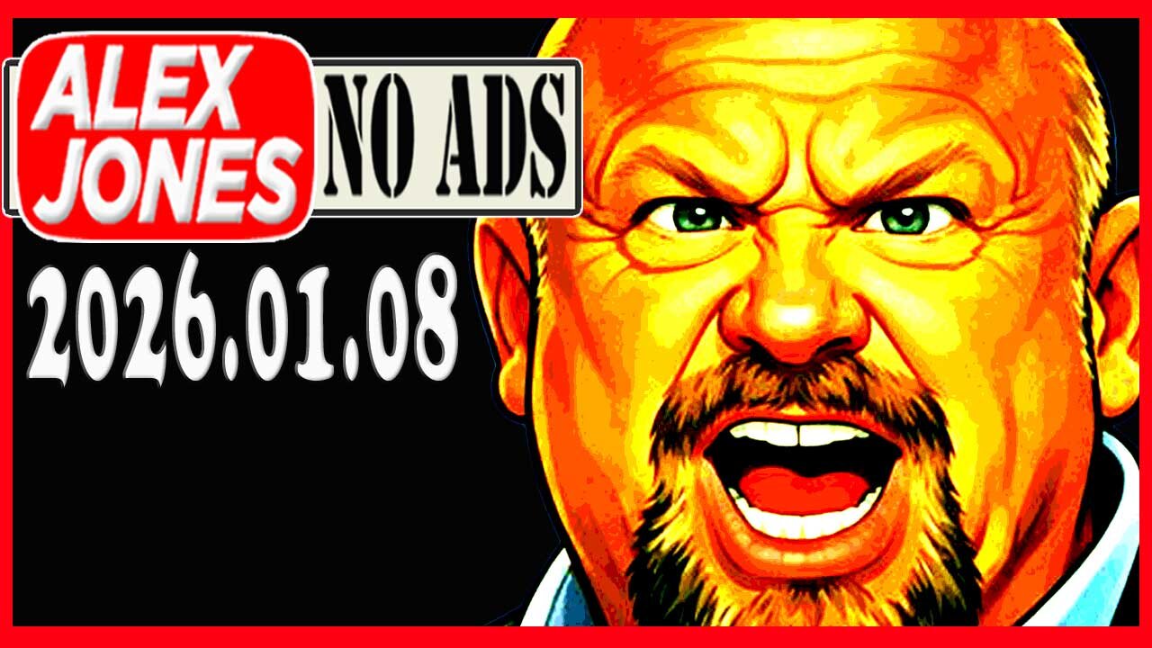 ALEX JONES (NO ADS) 2026/01/08