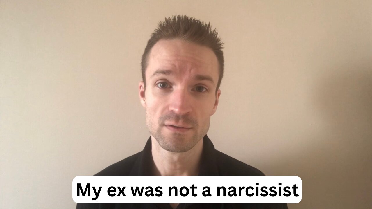 My ex was not a narcissist