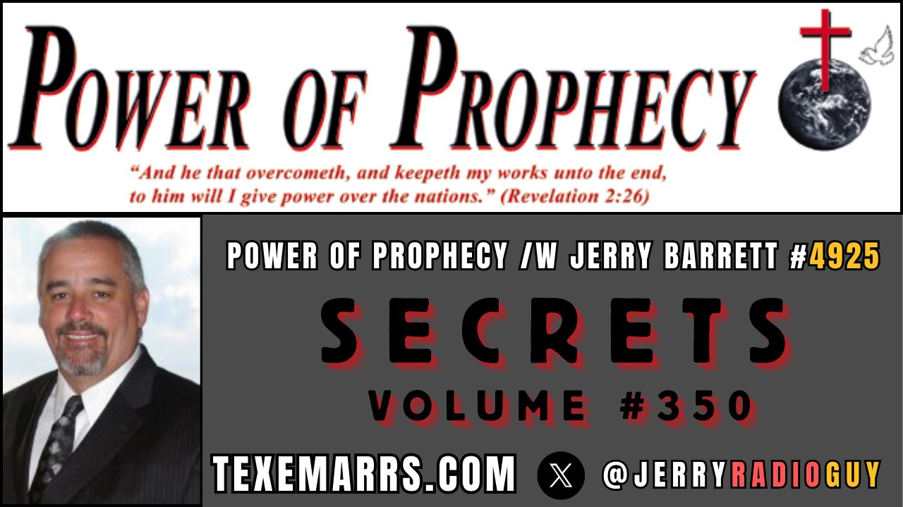 Power of Prophecy #4925 /w Jerry Barrett - Secrets #350