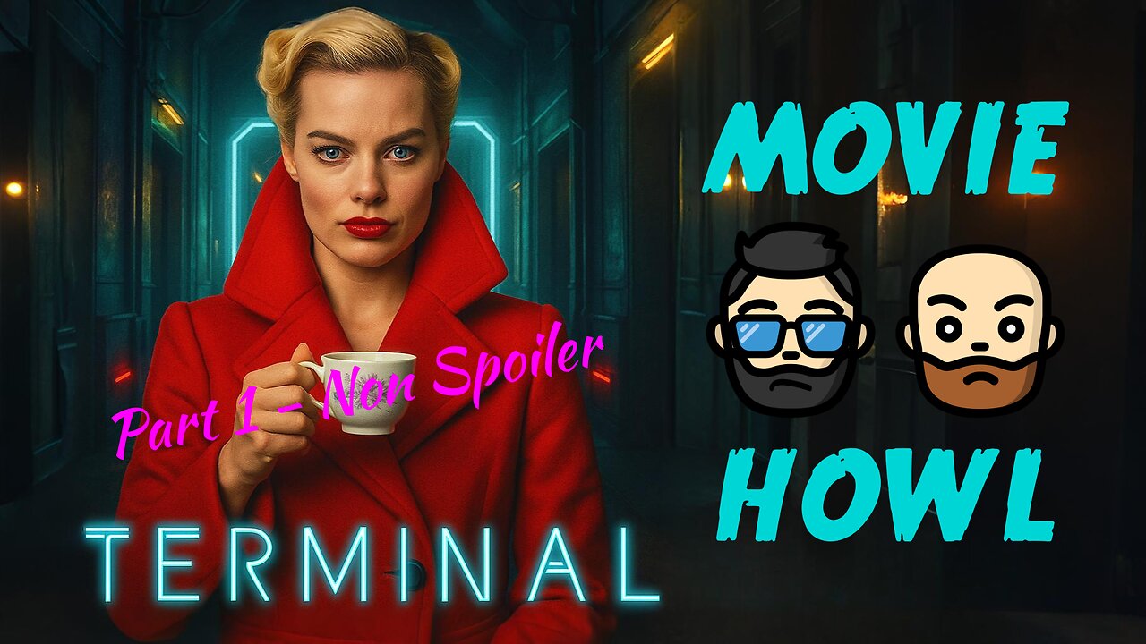Terminal (2018) - Part 1 - Non Spoiler