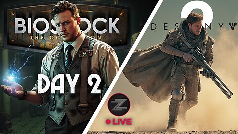 TESTING RTMP 1440p! - BioShock 1 | DAY 2 | - FIRST TIME PLAYING! Then Destiny 2! - Come Hang Out!