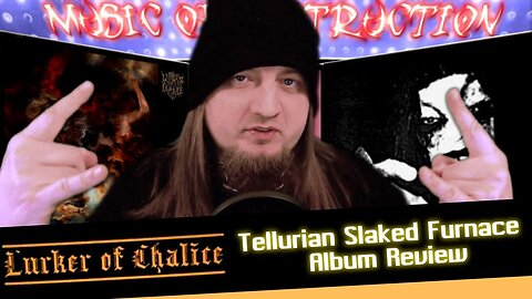 ⚔Lurker Of Chalice Tellurian Slaked Furnace Review⚔