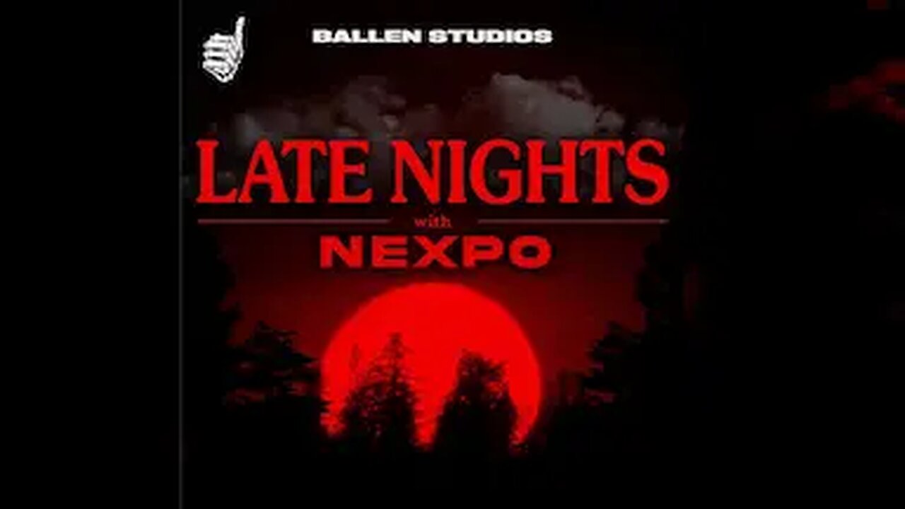 Ballen Studios Presents: Late Nights with Nexpo