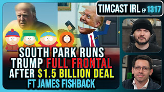 South Park Runs FULL FRONTAL Of Trump In Gross Parody After $1.5B Paramount Deal | Timcast IRL