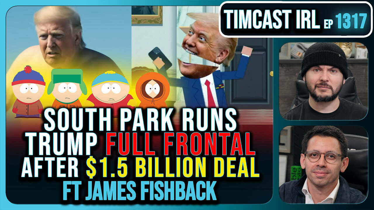 South Park Runs FULL FRONTAL Of Trump In Gross Parody After $1.5B Paramount Deal | Timcast IRL