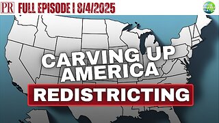 🔴 Redistricting: Carving Up America | The Pipeline Report | 8/4/2025