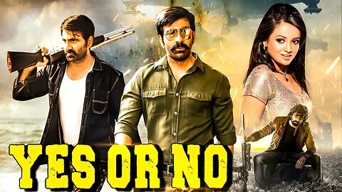 Ravi Teja's - Yes Or No | New Released South Indian Movie In Hindi | Hindi Dubbed Action Movie