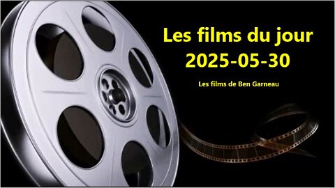 Les films du jour = 2025-05-30