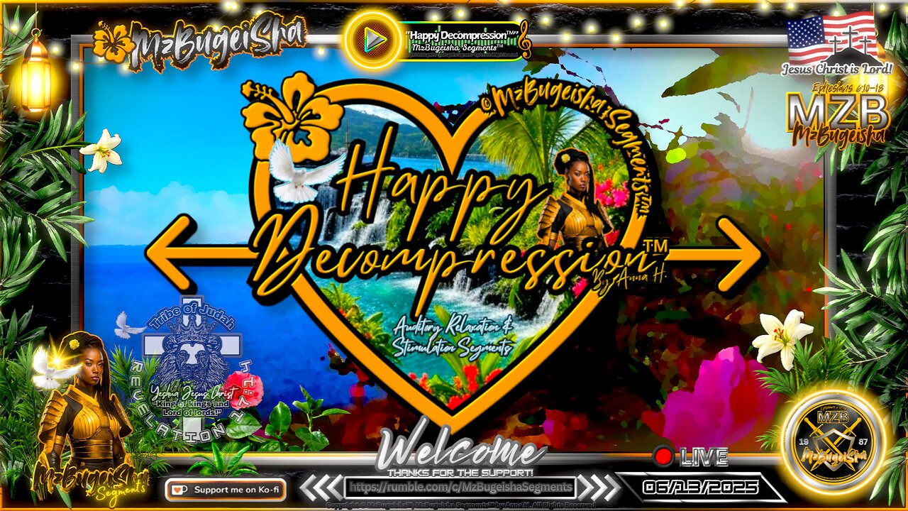 💛MZB Tingz™💛 "Happy Decompression™" by Anna H. ✝️🕊️ | Rec.-06/13/2025 | [🔴rumLIVE#49] 🛡️⚔️
