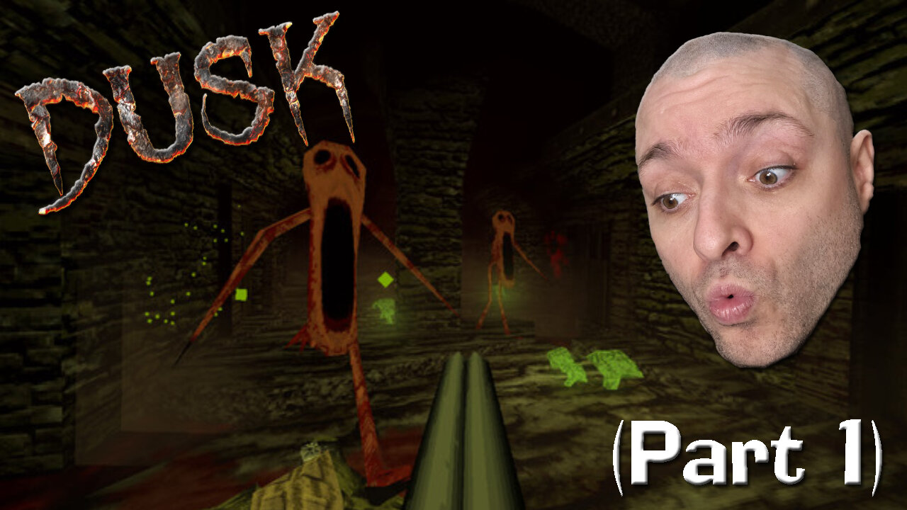 Dusk HD (Part 1) | First Time Playthrough