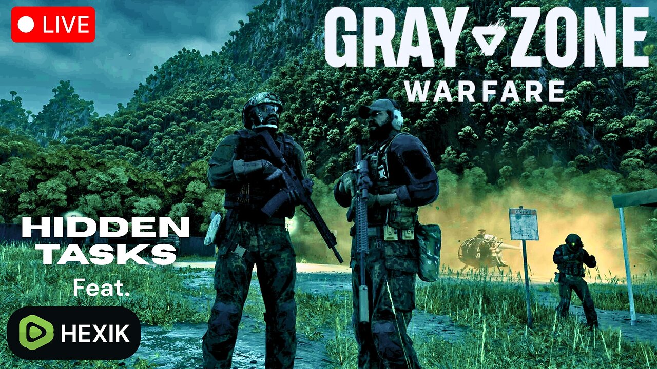 HIDDEN TASKS AND LOOT RUNS! Gray Zone Warfare