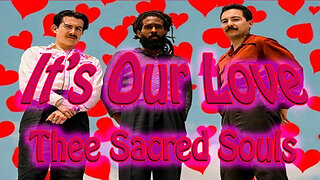 Thee Sacred Souls - It's Our Love - Karaoke