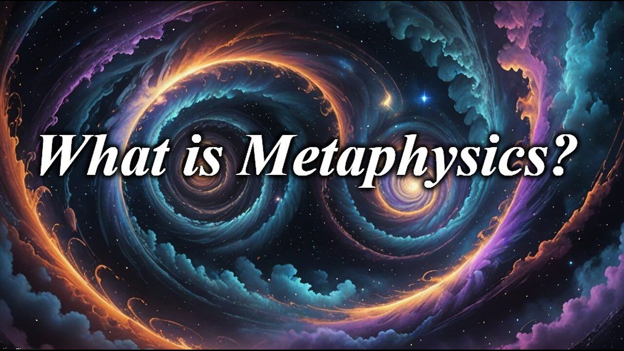 What is Metaphysics?