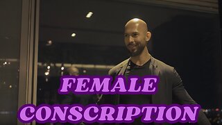 Andrew Tate |Female conscription