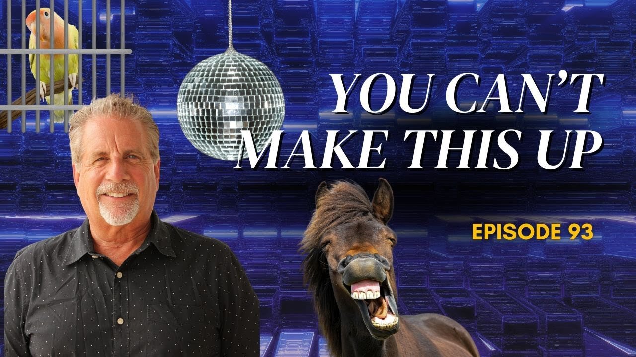 You Can't Make This Up! Ep.93