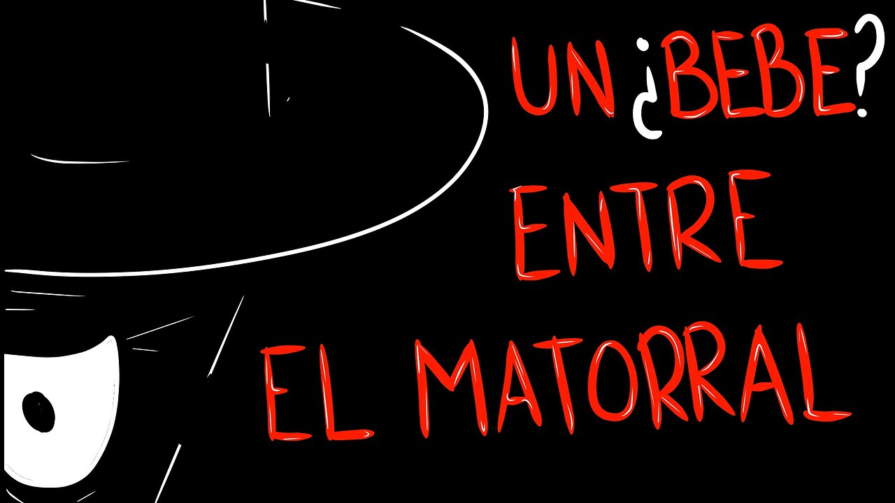 Historia de Terror. Arcadio y el ¿bebe?