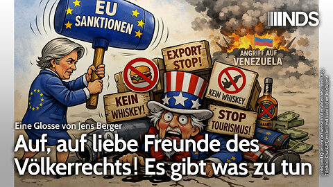 Auf, auf liebe Freunde des Völkerrechts! Es gibt was zu tun | Jens Berger | NDS-Podcast