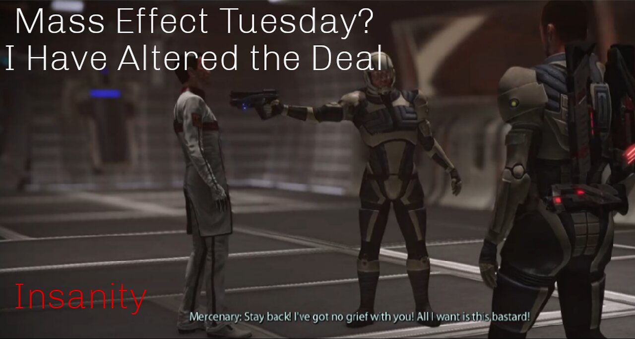 Mass Effect Tuesday? I Have Altered the Deal
