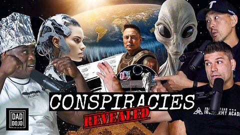 EP40: Conspiracies Revealed
