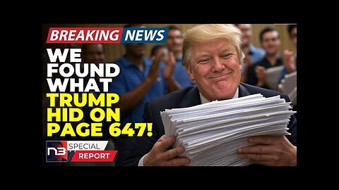 BREAKING: Trump Hid THIS On Page 647! Wait Until You See What We FOUND!