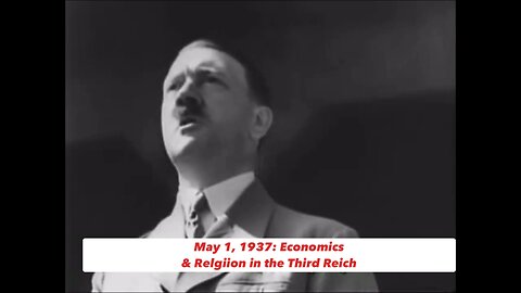 Hitler on economics & religion in the Third Reich (1937)
