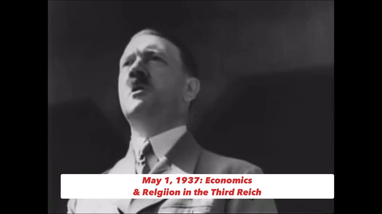 Hitler on economics & religion in the Third Reich (1937)