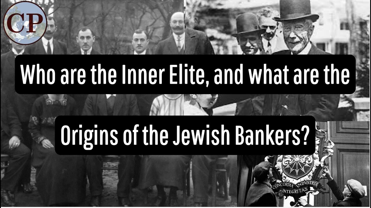 Who are the Inner Elite and the Origins of the Jewish Bankers