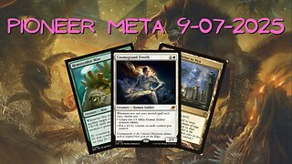Watching The Pioneer Meta 09-01-25 to 09-07-25 | Magic the Gathering | MTG Metagame Analysis