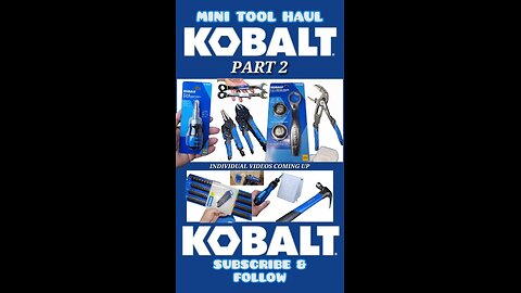 KOBALT MINI TOOL HAUL PART 2