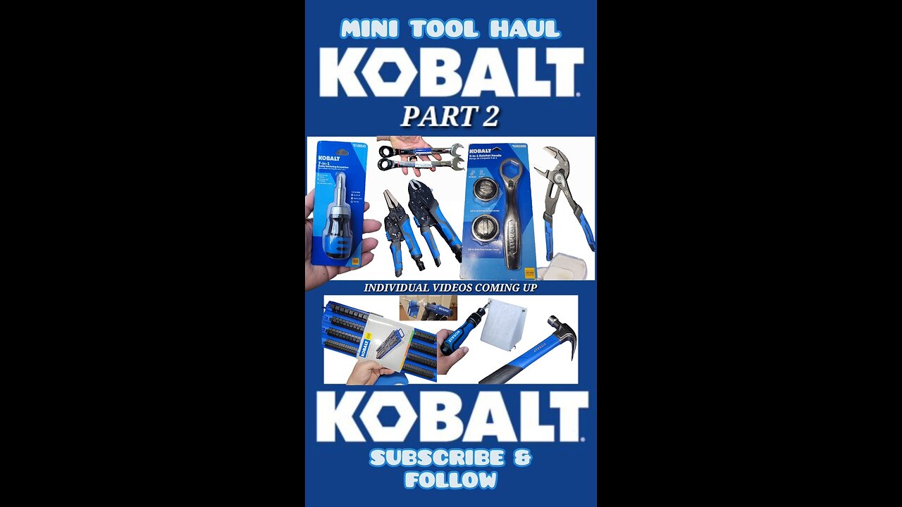 KOBALT MINI TOOL HAUL PART 2
